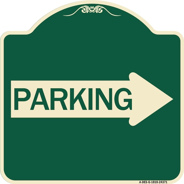 Parking With Right Arrow Heavy-Gauge Aluminum Architectural Sign, 18" x 18", G-1818-24371